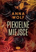 Polska książka : Piekielne ... - Anna Wolf