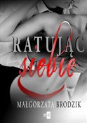 Ratując si... - Małgorzata Brodzik - buch auf polnisch 