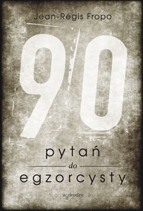 Obrazek 90 pytań do egzorcysty