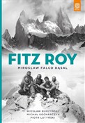 Zobacz : Fitz Roy - Mirosław Falco Dąsal, Wiesław Burzyński, Michał Kochańczyk, Piotr Lutyński