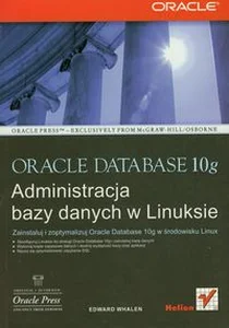 Obrazek Oracle Database 10g Administracja bazy danych w Linuksie