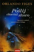 Książka : Poślij cho... - Orlando Figes