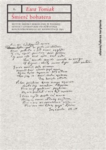 Bild von Śmierć bohatera Motyw śmierci heroicznej w polskiej sztuce i literaturze od powstania kościuszkowskiego do Manifesta