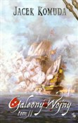 Galeony wo... - Jacek Komuda -  polnische Bücher