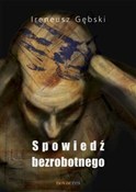 Spowiedź b... - Ireneusz Gębski -  fremdsprachige bücher polnisch 