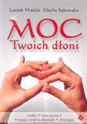 Moc Twoich... - Leszek Matela, Otylia Sakowska -  Książka z wysyłką do Niemiec 