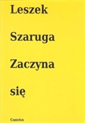 Polnische buch : Zaczyna si... - Leszek Szaruga