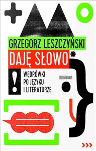 Bild von Daję słowo Wędrówki po języku i literaturze
