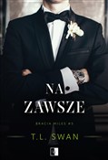 Zobacz : Na zawsze.... - T.L. Swan