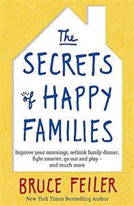 Bild von The Secrets of Happy Families by Bruce Feiler