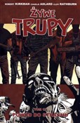 Żywe trupy... - Robert Kirkman, Charlie Adlard, Cliff Rathburn -  Książka z wysyłką do Niemiec 