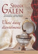 Książka : Ukoić dusz... - Shana Galen