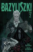 Bazyliszki... - Tobiasz Piątkowski - Ksiegarnia w niemczech