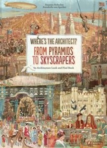 Bild von Where's The Architect? From Pyramids to Skyscrapers An Architecture Look and Find Book