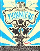 Pionierzy ... - Marta Dzienkiewicz, Joanna Rzezak, Piotr Karski -  Książka z wysyłką do Niemiec 