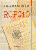 Ropcio t.2... - Grzegorz Waligóra -  polnische Bücher