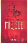 Miejsce - Wojciech Szwiec -  Książka z wysyłką do Niemiec 