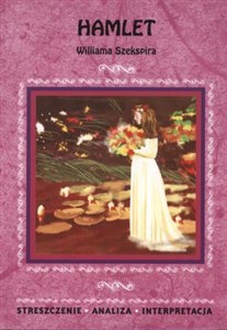 Bild von Hamlet Williama Szekspira Streszczenie - analiza - interpretacja