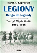 Legiony - ... - Marek A. Koprowski -  fremdsprachige bücher polnisch 