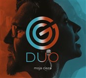 Moja Cisza... - GGDuo-Gabi Gąsior i Wojciech Gąsior -  Książka z wysyłką do Niemiec 