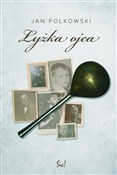Polnische buch : Łyżka ojca... - Jan Polkowski