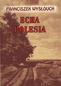 Polska książka : Echa Poles... - Franciszek Wysłouch