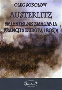 Bild von Austerlitz Śmiertelne zmagania Francji z Europą i Rosją