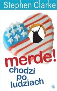 Obrazek Merde! chodzi po ludziach