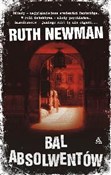 Bal absolw... - Ruth Newman - Ksiegarnia w niemczech