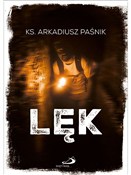 Zobacz : Lęk - Arkadiusz Paśnik