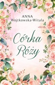 Polnische buch : Córka Róży... - Anna Wojtkowska-Witala