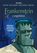 Frankenste... - Marta Fihel, Dariusz Jemielniak, Grzegorz Komerski, Maciej Polak, Mary Shelley -  Polnische Buchandlung 