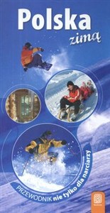Obrazek Polska Zimą Przewodnik nie tylko dla narciarzy
