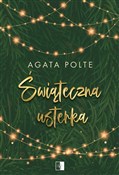 Świąteczna... - Polte Agata -  polnische Bücher