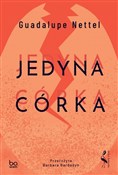 Polnische buch : Jedyna cór... - Guadalupe Nettel