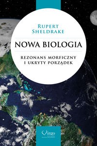 Bild von Nowa biologia Rezonans morficzny i ukryty porządek