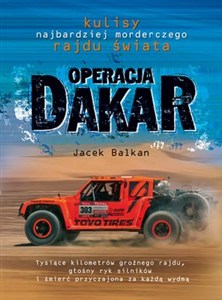 Bild von Operacja Dakar Kulisy najbardziej morderczego rajdu świata