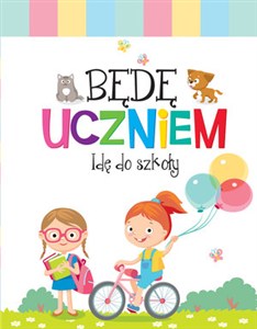 Bild von Będę uczniem. Idę do szkoły
