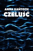Czeluść - Anna Kańtoch -  Książka z wysyłką do Niemiec 