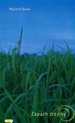 Polska książka : Zapach trz... - Wojciech Bauer