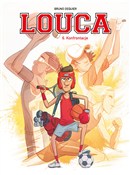Zobacz : Louca. Kon... - Bruno Dequier