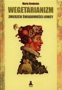 Obrazek Wegetarianizm Zmierzch świadomości łowcy