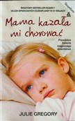 Mama kazał... - Julie Gregory -  polnische Bücher