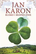 Zobacz : Blisko i b... - Jan Karon