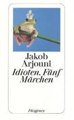 Idioten. F... - Jakob Arjouni -  fremdsprachige bücher polnisch 
