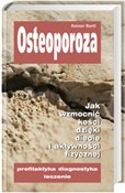 Zobacz : Osteoporoz... - Reiner Bartl
