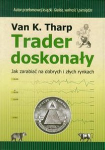Bild von Trader doskonały Jak zarabiać na dobrych i złych rynkach