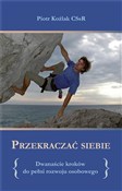 Przekracza... - Piotr Koźlak CSsR - buch auf polnisch 