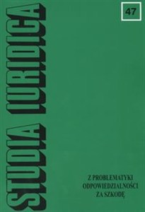 Obrazek Studia Iuridica Tom 47 z problematyki odpowiedzialności za szkodę