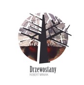 Drzewostan... - Robert Miniak -  Polnische Buchandlung 